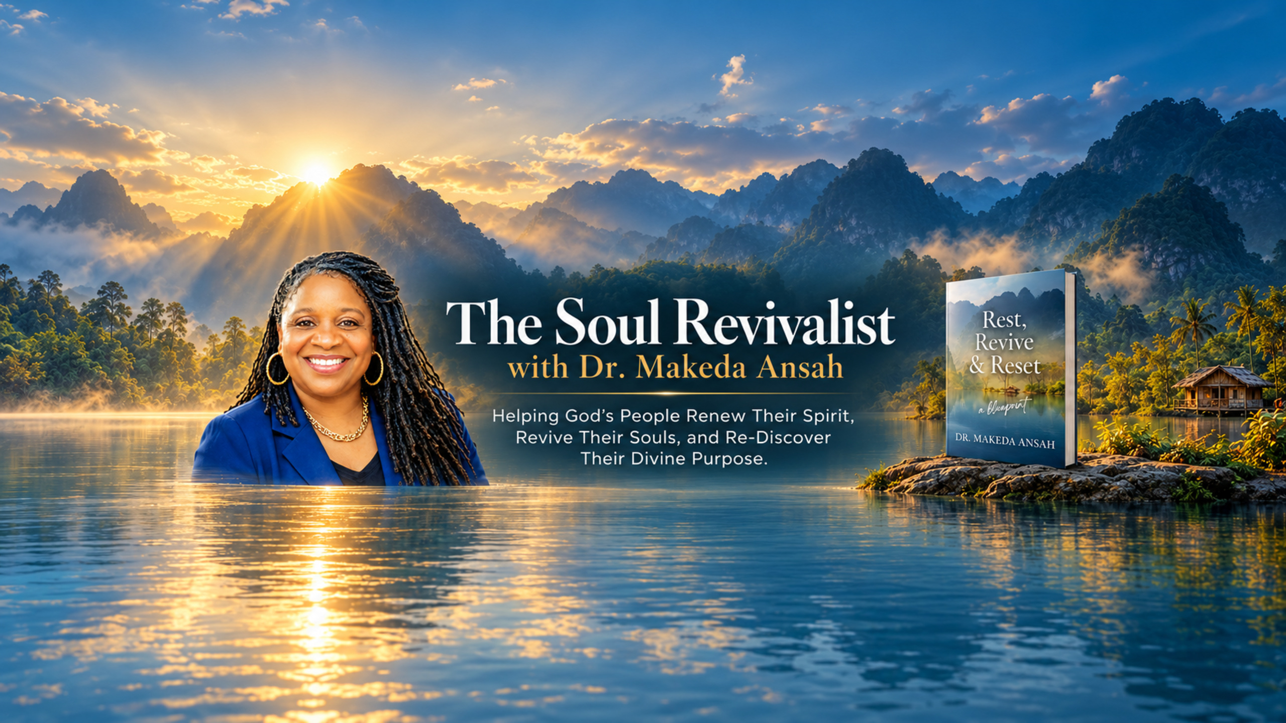The Soul Revivalist with Dr. Makeda Ansah and her book Rest, Revive and Reset